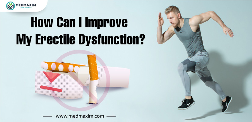 How Can I Improve My Erectile Dysfunction
