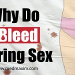 Why Do I Bleed During Sex?