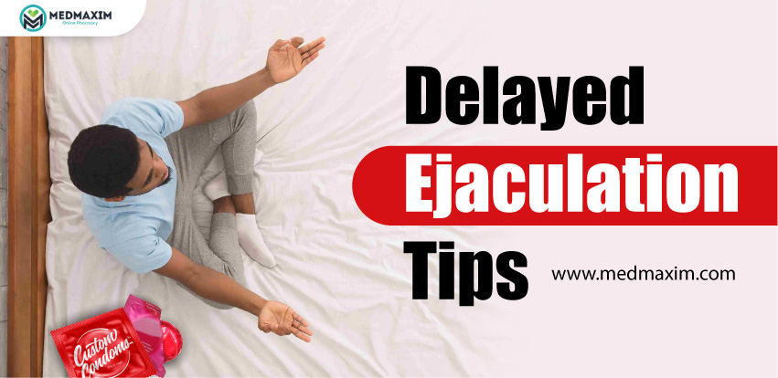 Delayed Ejaculation Tips
