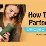 How To Help Partner with Delayed Ejaculation?