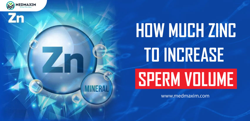 how much zinc to increase sperm volume