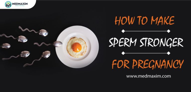 How To Make Sperm Stronger For Pregnancy Medmaxim 