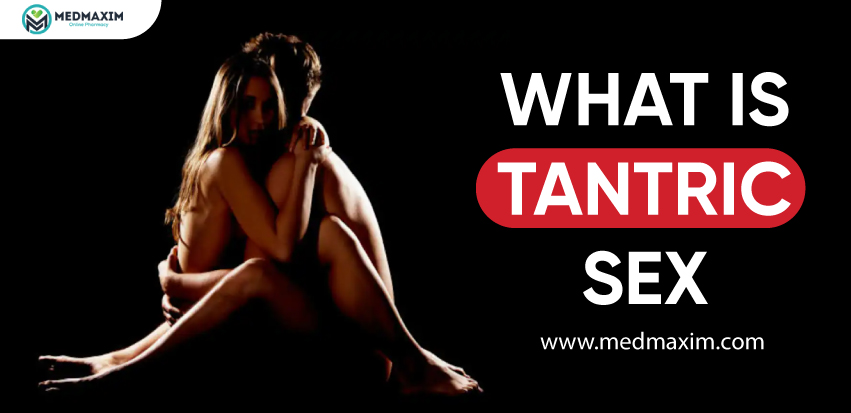 What Is Tantric Sex